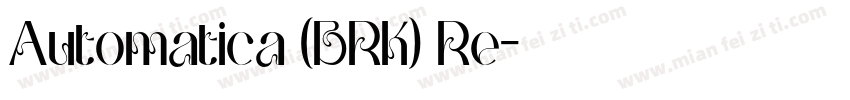 Automatica (BRK) Re字体转换